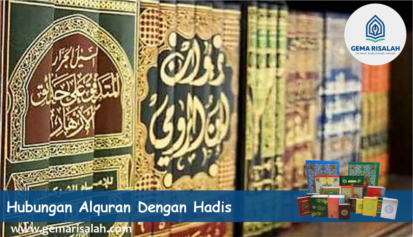 Hubungan Alquran dengan Hadis